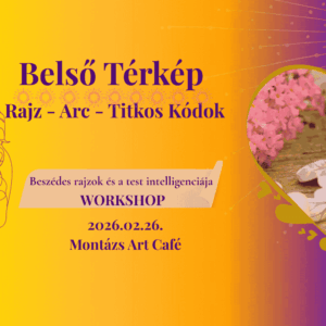 Belső Térkép Workshop – Rajz • Arcelemzés • Titkos Kódjaid